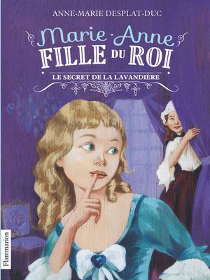 cover image of Marie-Anne, fille du roi (Tome 3)--Le Secret de la lavandière